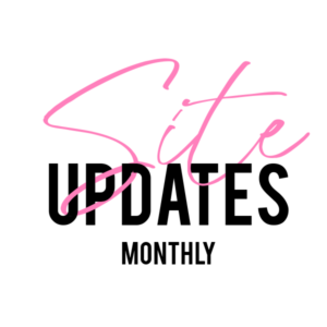 Monthly Site Updates